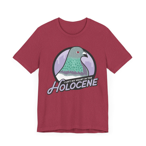 I Left My Heart in the Holocene t-shirt