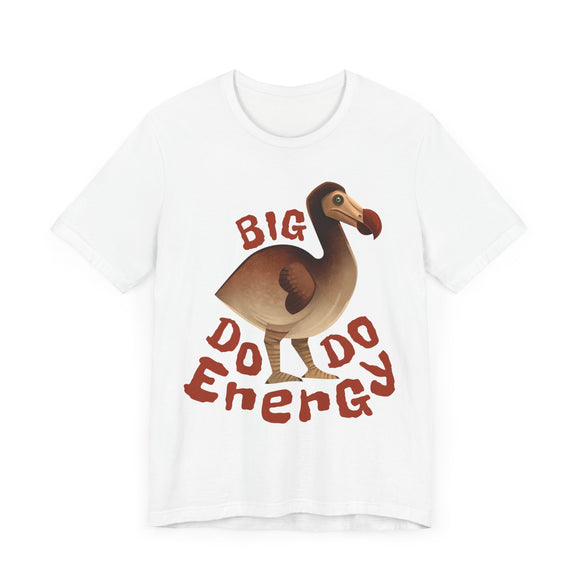 Big Dodo Energy unisex t-shirt