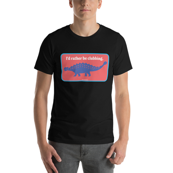 I'd Rather Be Clubbing t-shirt