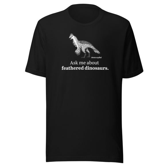 Ask Me About Feathered Dinosaurs t-shirt