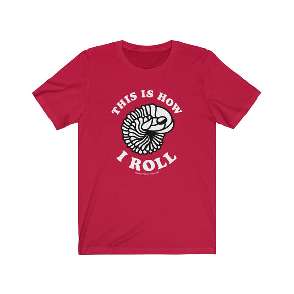 This is How I Roll Trilobite unisex t-shirt